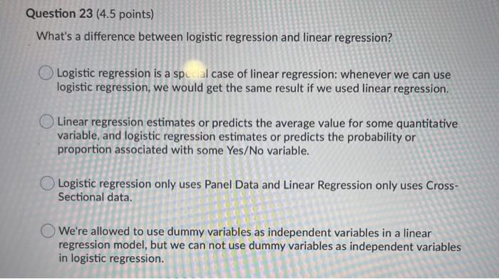 Question 23 (4.5 points) What's a difference