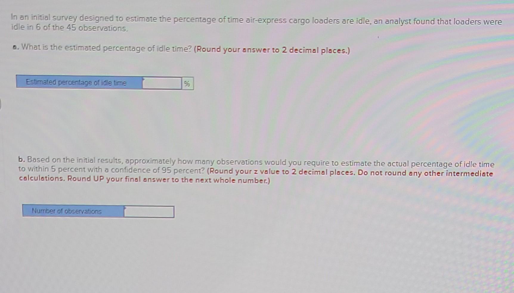 In an initial survey designed to estimate the