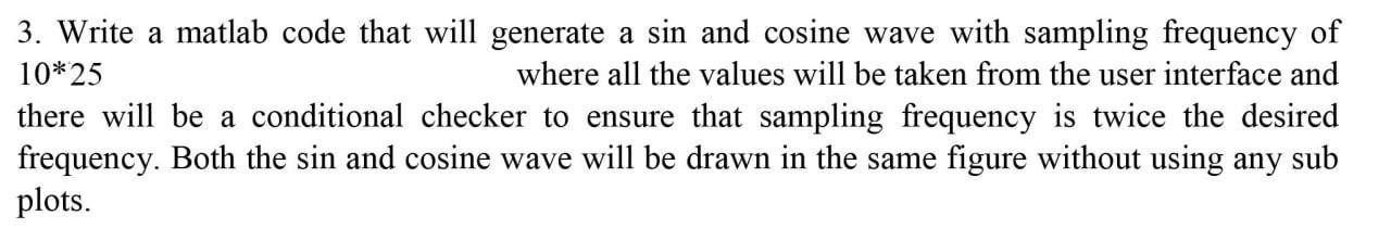 3. Write a matlab code that will generate a sin