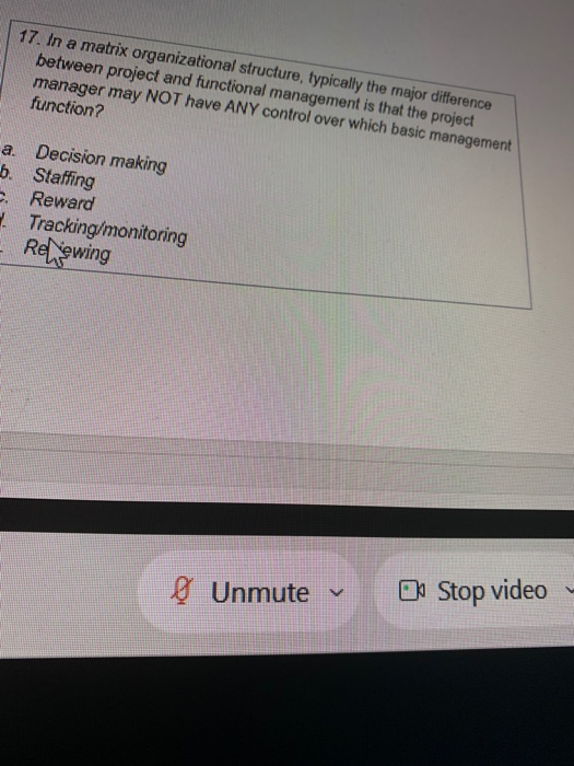 17. In a matrix organizational structure,