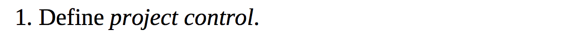 1. Define project control