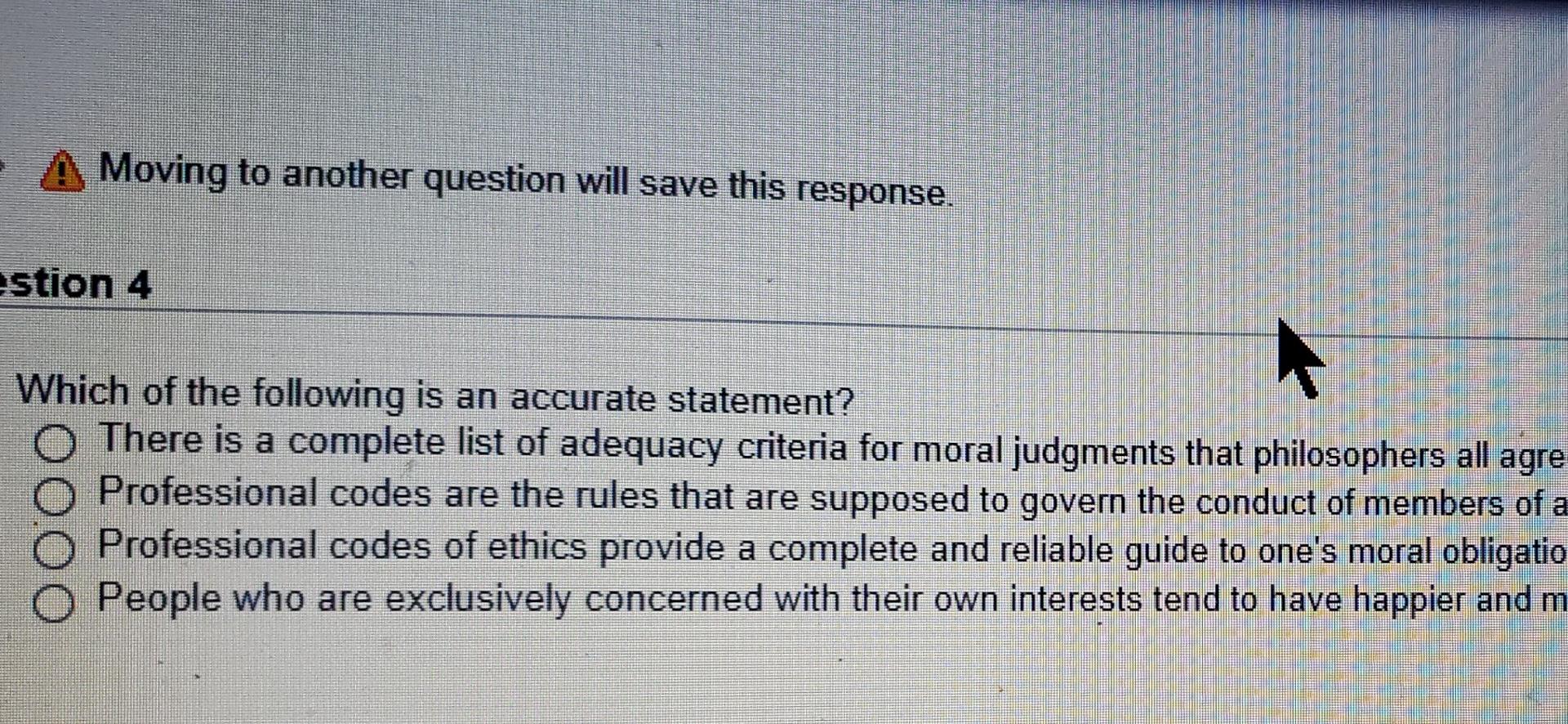 Moving to another question will save this