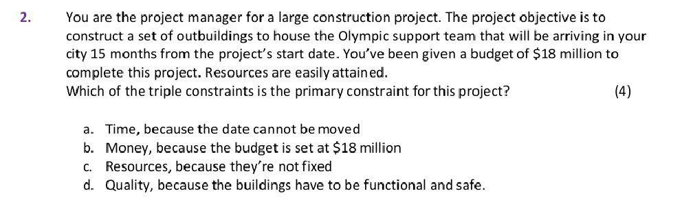 2. You are the project manager for a large