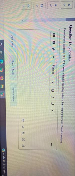 0 Question 16 (2 points) Provide one example of a