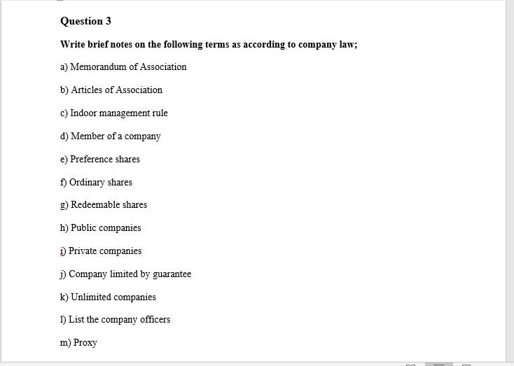 Question 3 Write brief notes on the following