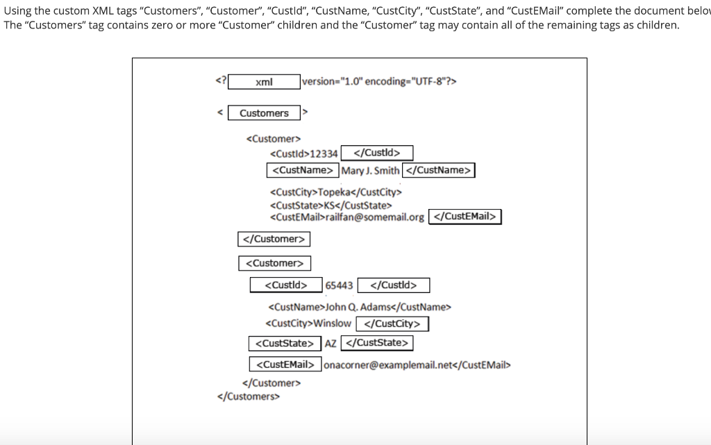 SOLVED: Using the custom XML tags Customers,