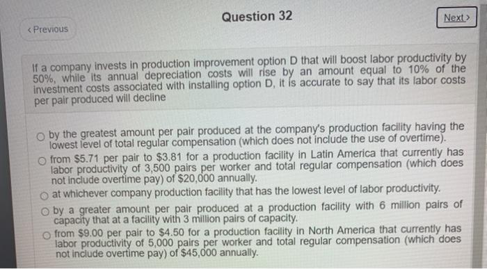 Question 32 Next > < Previous If a company