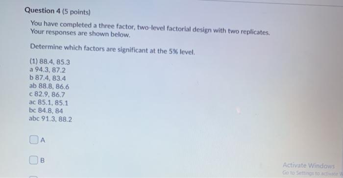 Question 4 (5 points) You have completed a three