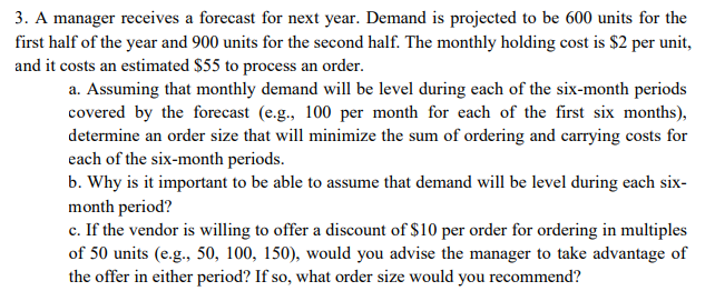 3. A manager receives a forecast for next year.