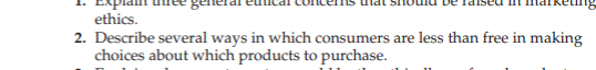 ethics. 2. Describe several ways in which