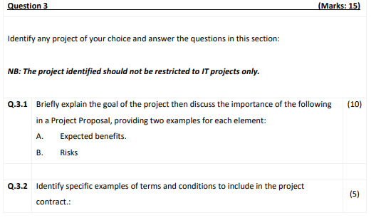 Question 3 (Marks: 15) Identify any project of