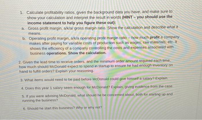 1. Calculate profitability ratios, given the