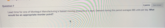 Question 7 3 points Save Amer Lead time for one