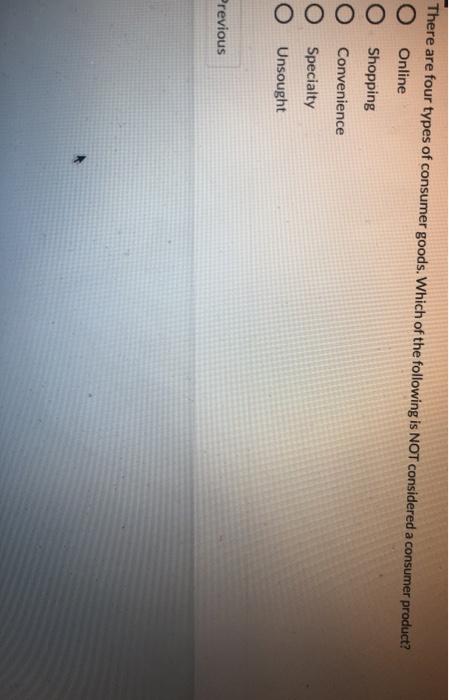 There are four types of consumer goods. Which of