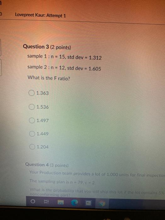 Lovepreet Kaur: Attempt 1 Question 3 (2 points)