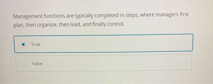 Management functions are typically completed in