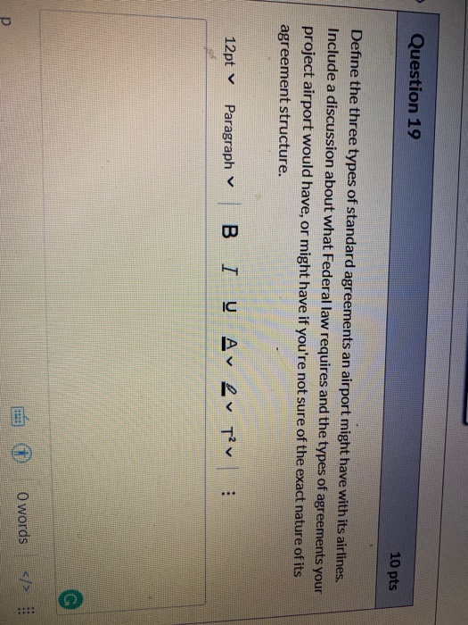 Question 19 10 pts Define the three types of