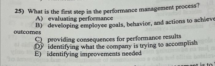 25) What is the first step in the performance
