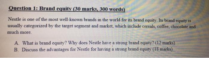 Question 1: Brand equity (30 marks, 300 words)
