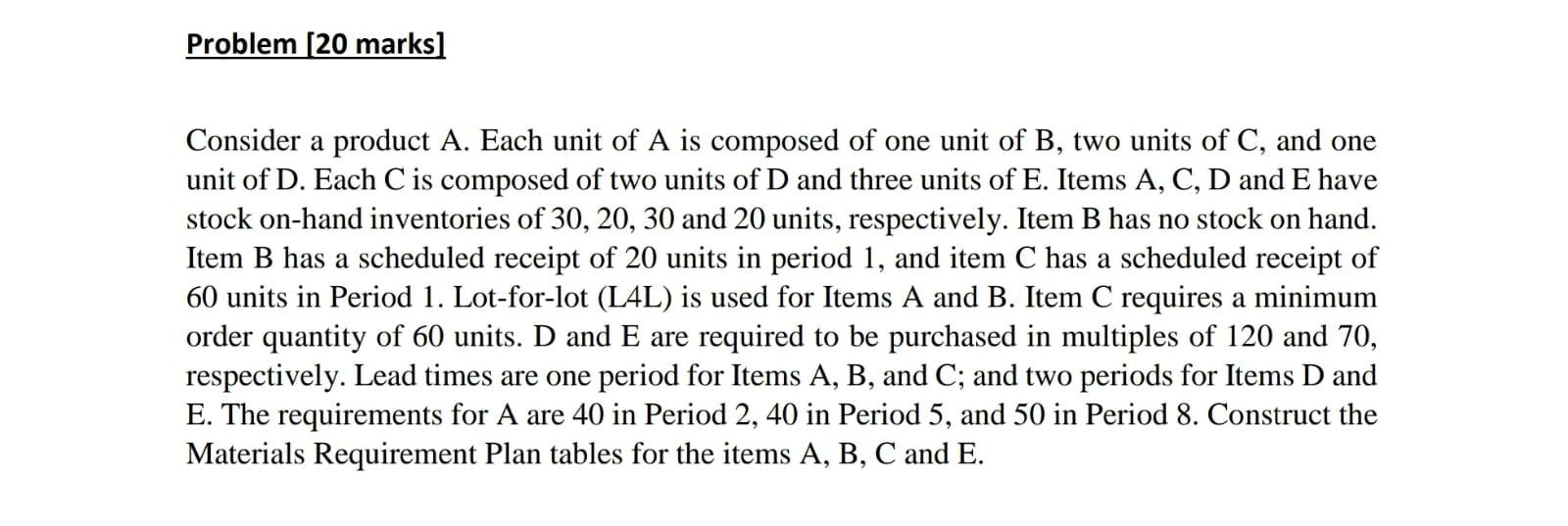 Problem [20 marks] a Consider a product A. Each