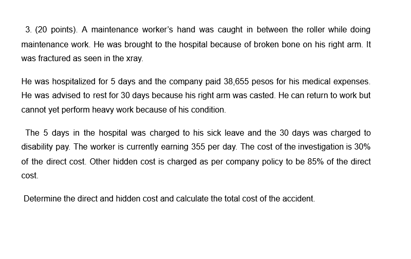 3. (20 points). A maintenance worker's hand was