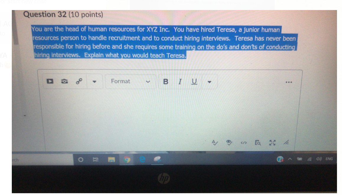 Question 32 (10 points) You are the head of human