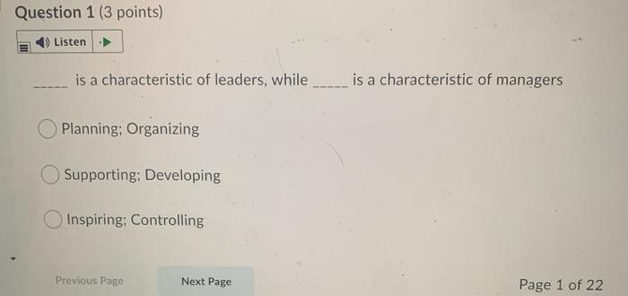 Question 1 (3 points) Listen is a characteristic