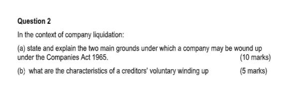 Question 2 In the context of company liquidation: