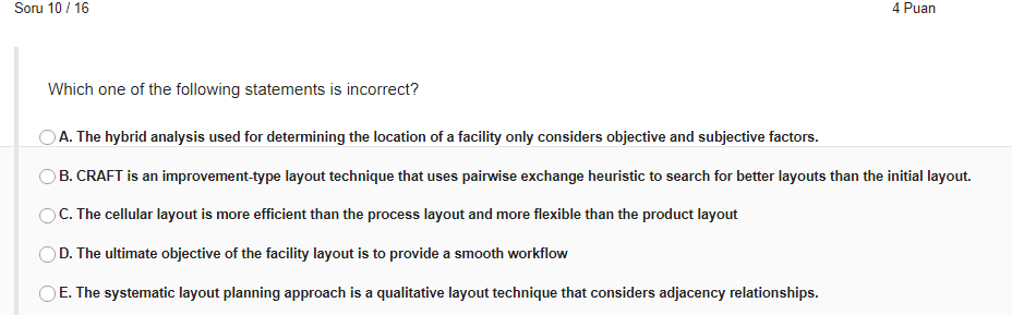 Soru 10/16 4 Puan Which one of the following