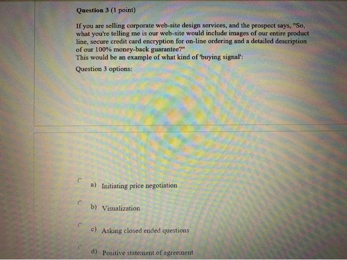 Question 1 options: a) answer with a persuasive
