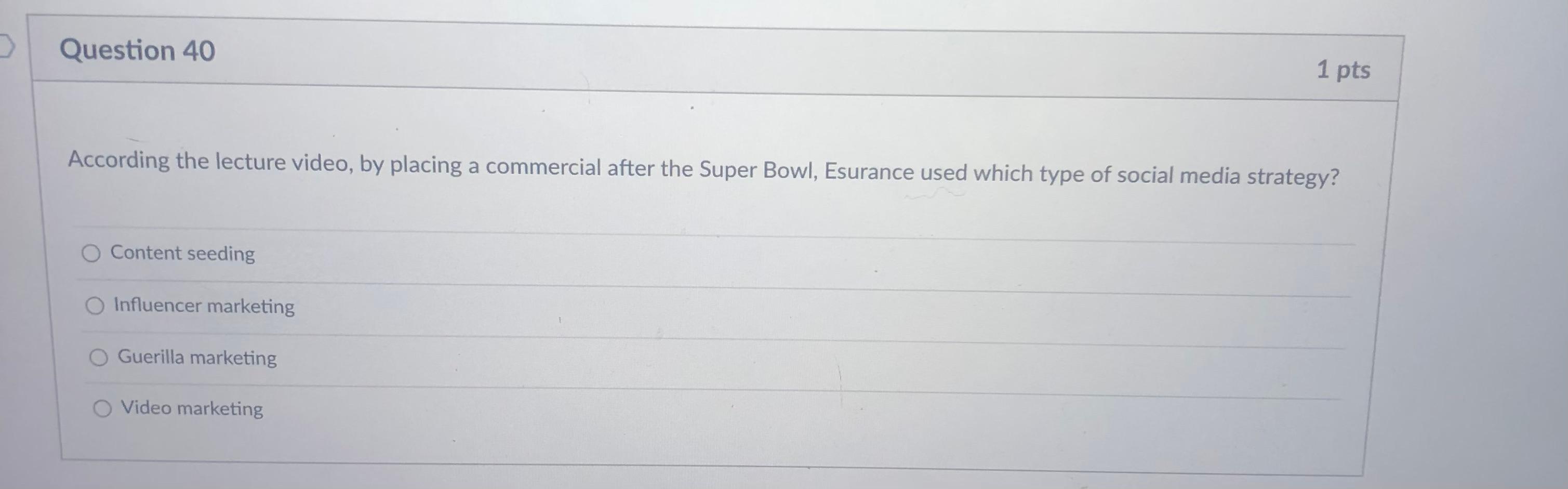 Answer the following Question 40 1 pts According