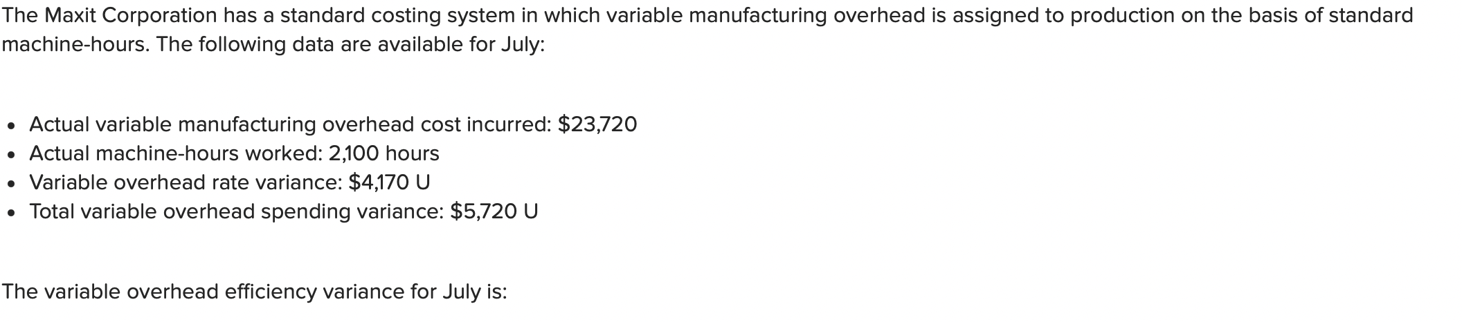 The Maxit Corporation has a standard costing