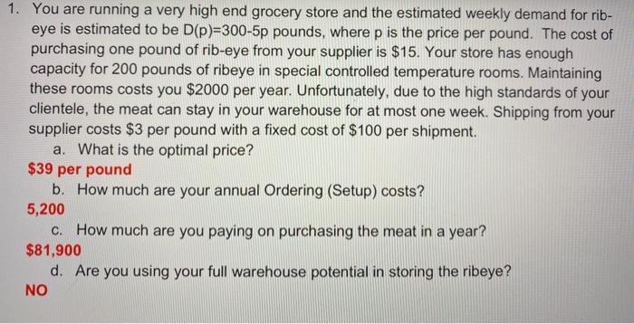 1. You are running a very high end grocery store