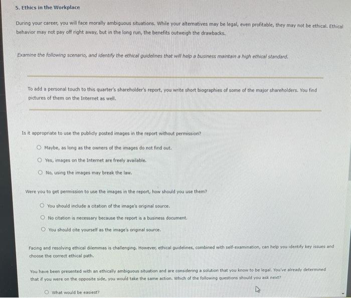 5. Ethics in the Workplace During your career you