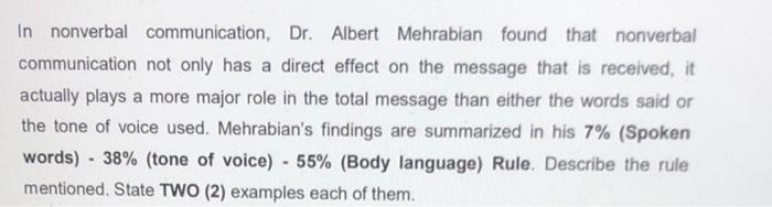 In nonverbal communication, Dr. Albert Mehrabian