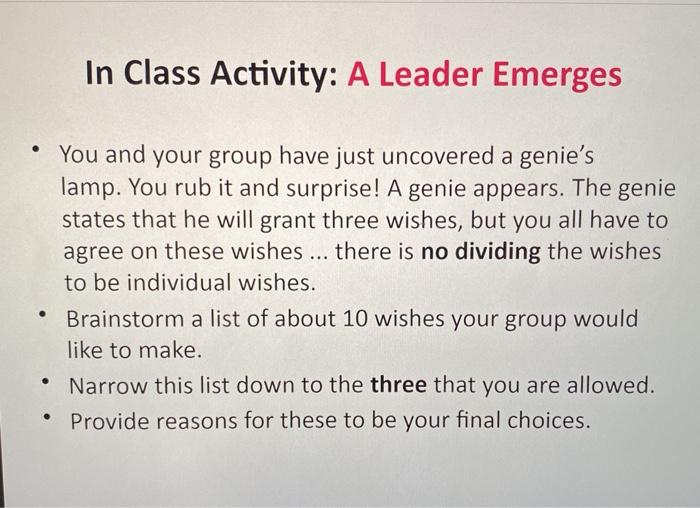 In Class Activity: A Leader Emerges You and your