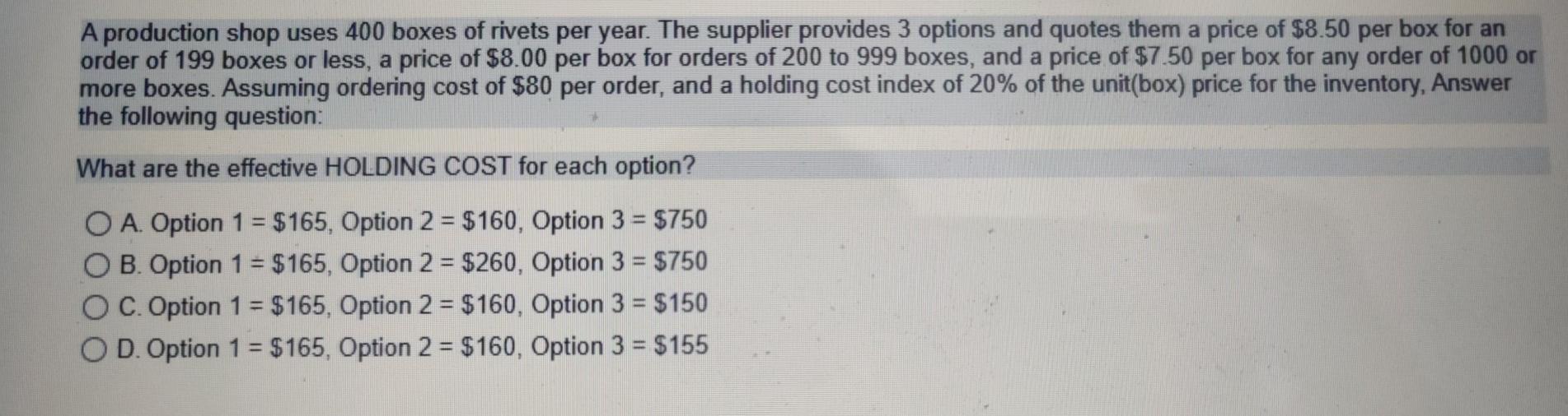 A production shop uses 400 boxes of rivets per