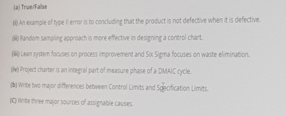 (a) True/False (1) An example of type ll error is