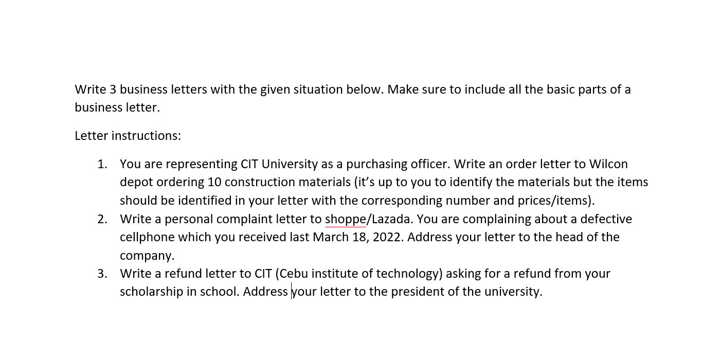 Write 3 business letters with the given situation