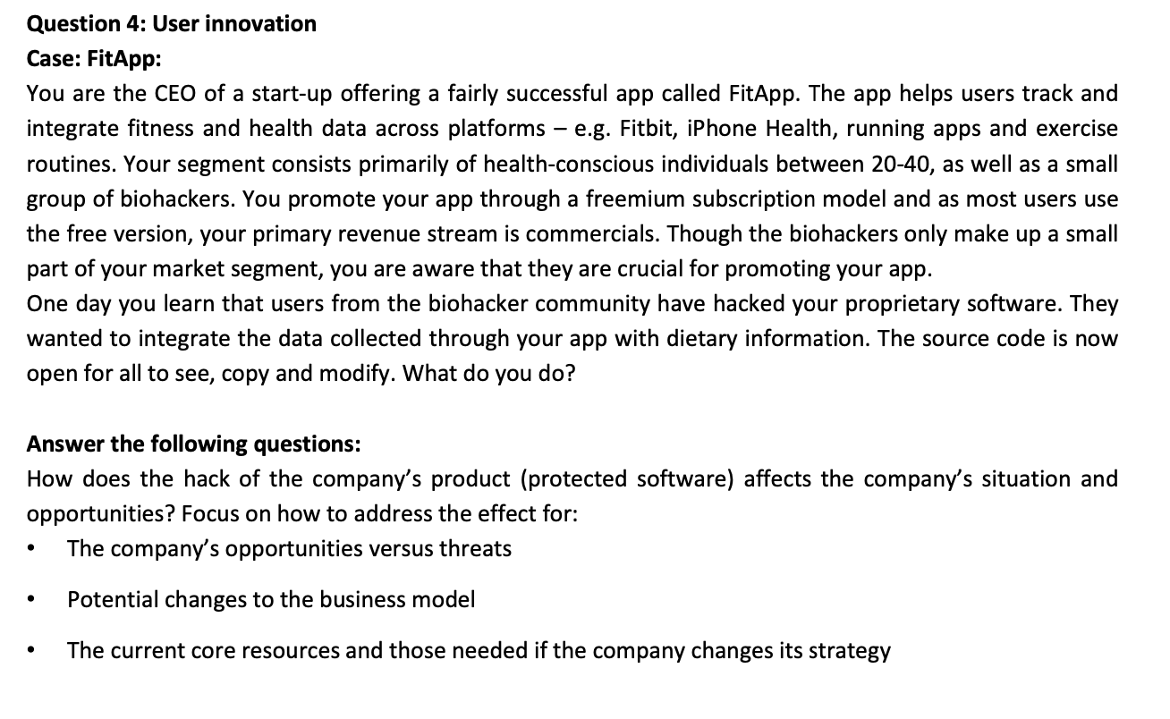 Question 4: User innovation Case: FitApp: You are