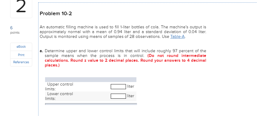 Problem 10-2 points An automatic filling machine