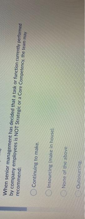 When senior management has decided that a task or