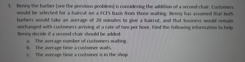 3. Benny the barber (see the previous problem) is