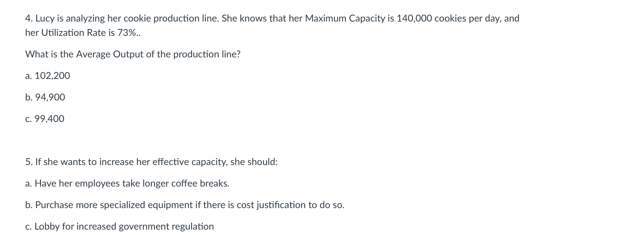 4. Lucy is analyzing her cookie production line.
