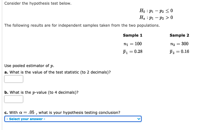 Consider the hypothesis test below. H. : P1 - P2