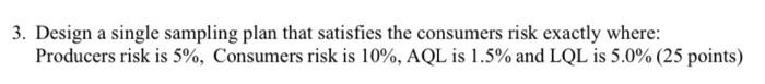 Quality Engineering 3. Design a single sampling