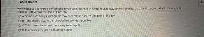 QUESTION 9 2P Why would you convert a perfomance
