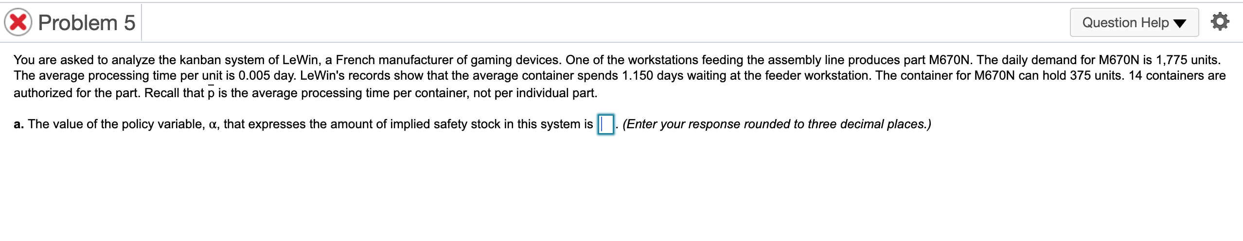X Problem 5 Question Help You are asked to