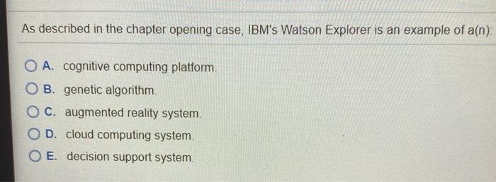 As described in the chapter opening case, IBM's