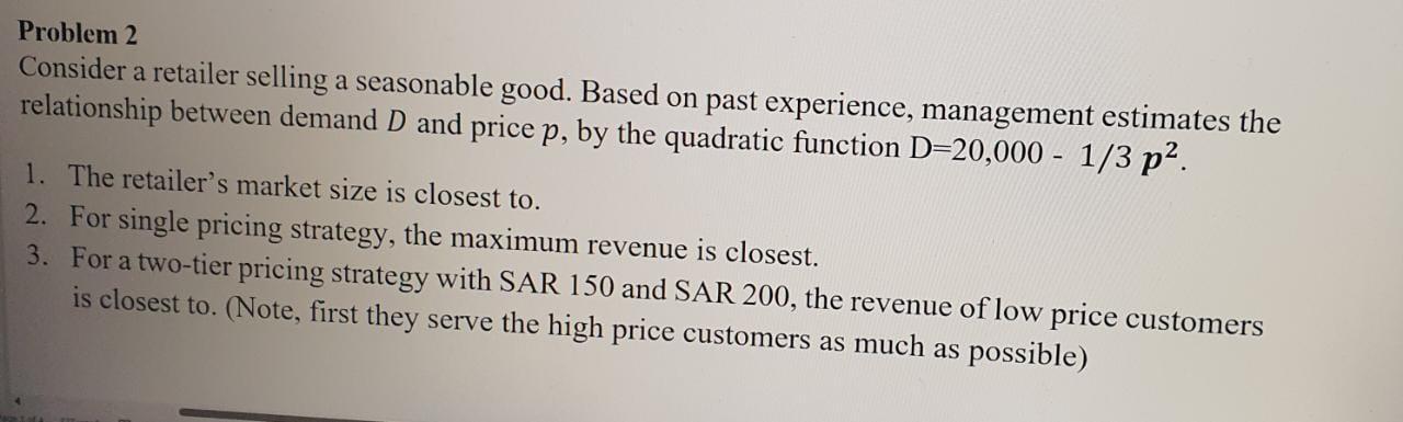 Problem 2 Consider a retailer selling a